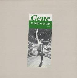 Gene (UK) : As Good As It Get